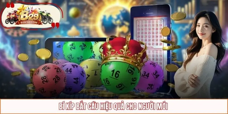Bí kíp bắt cầu hiệu quả cho người mới