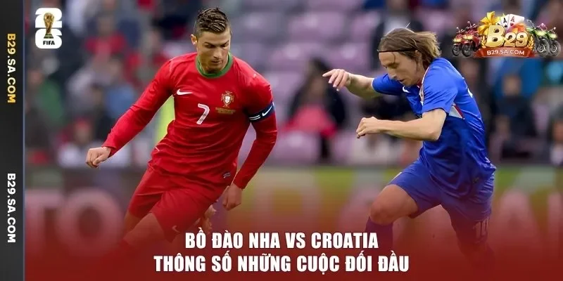 Bồ Đào Nha vs Croatia - bảng cược trước trận đấu